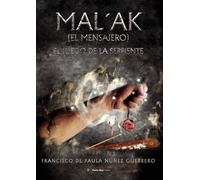 Mal‘ak (el mensajero) el juego de la serpiente