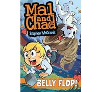 Mal and Chad: Belly Flop!: 3
