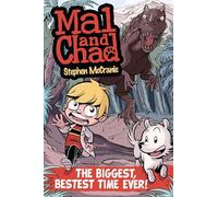 Mal and Chad: The Biggest, Bestest Time Ever!: 1