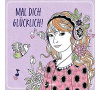 Mal dich glucklich: Ausmalbuch ab 10 Jahren fu, Kreativ, Metzen.