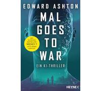 Mal goes to War: Ein KI-Thriller