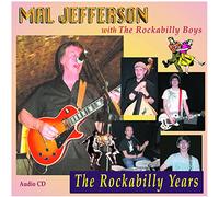 Mal Jefferson & The Rockabilly Boys - Rockabilly Years