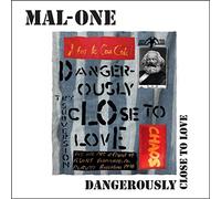Mal-One - Dangerously Close To Love [7" VINYL]