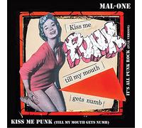 Mal-One - Kiss Me Punk [7" VINYL]