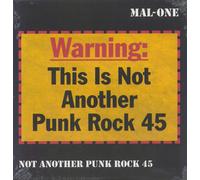 MAL-ONE Not Another Punk Rock 45 UK 7" vinyl single record MAL-ONE-007 Punk Art 2023
