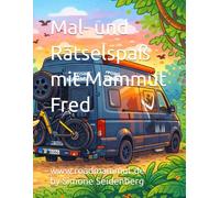 Mal- und Rätselspaß mit Mammut Fred: Entdecke die Welt!