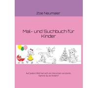 Mal- und Suchbuch für Kinder: Ein kreatives Abenteuer! Auf jedem Bild hat sich ein Herzchen versteckt. Kannst du es finden?