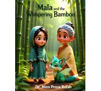 Mala and the Whispering Bamboo: A Magical Adventure of Trust