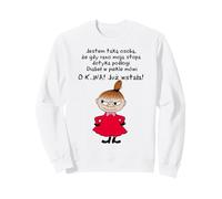 Mala Jestem taka osoba ze gdy rano Sweatshirt