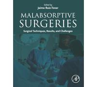 Malabsorptive Surgeries: Surgical Techniques, Results, and Challenges