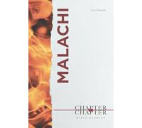 Malachi: A Chapter-by-Chapter Bible Study: An Easy-to-Use Study of an Entire Book of the Bible