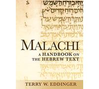 Malachi: A Handbook on the Hebrew Text (Baylor Handbook on the Hebrew Bible)
