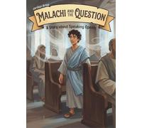 Malachi and the Question: A Story about Speaking Openly (Breaking and Building)