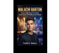 MALACHI BARTON BIOGRAPHY: From Child Star To A New Generation Of Hollywood Talent