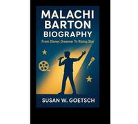 MALACHI BARTON BIOGRAPHY: From Disney Dreamer To Rising Star