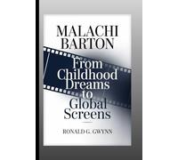 Malachi Barton: From Childhood dreams to global screen