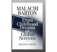 Malachi Barton: From Childhood dreams to global screen