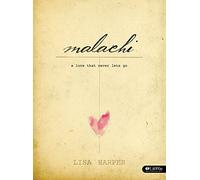 Malachi - Bible Study Book: A Love That Never Lets Go