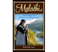 Malachi: Messenger of Rebuke and Renewal