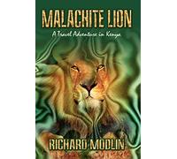 Malachite Lion: A Travel Adventure in Kenya