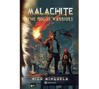 MALACHITE: The Rogue Warriors