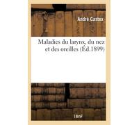 Maladies du larynx, du nez et des oreilles