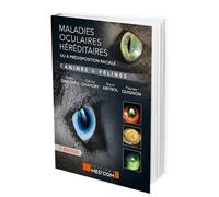 Maladies oculaires héréditaires ou à prédisposition raciale