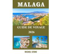 Malaga Guide de voyage 2026