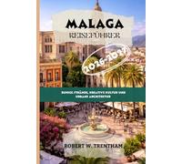 Malaga Reiseführer 2026-2027