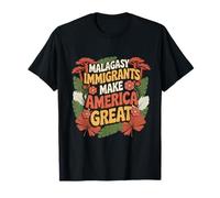 Malagasy Immigrants Make America Great T-Shirt
