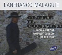 Malaguti Lanfranco - Oltre Il Confine