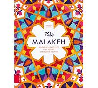 Malakeh Jazmati Malakeh: Sehnsuchtsrezepte aus meiner syrischen Heima (Hardback)