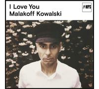 Malakoff Kowalski - I Love You [VINYL]