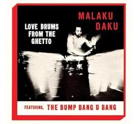 Malaku Daku - Love Drums From The Ghetto [New Vinyl LP] Ltd Ed, Reissue