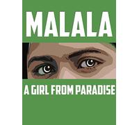 Malala: A Girl from Paradise