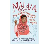 Malala: My Story of Standing Up for Girls' Rights; Illustrated Edition for Younger Readers