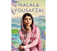 Malala Yousafzai Finding My Way: A Memoir (Paperback)