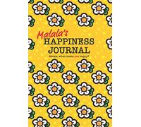 Malala's Happiness Journal: 128 page notebook to write down happy thoughts and the things that make you smile