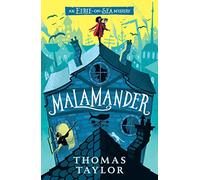 Malamander: The first in a hugely original and highly popular middle grade seaside mystery series for children aged 9, 10, 11, 12 from an award-winning author (1)