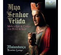 Malandanca, Francisco Luengo - Mya Senhor Velida; Medieval Lais & Cantigas From France & Spain