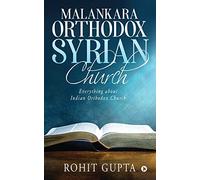 Malankara Orthodox Syrian Church: Everything about Indian Orthodox Church