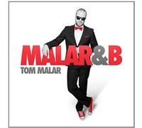 Malar,Tom - MALAR&B