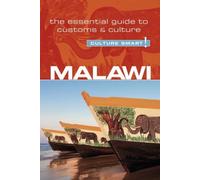 Malawi - Culture Smart! : The Essential Guide to Customs & Culture