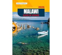 Malawi Guide De Voyage 2026: Découvrez des lacs à couper le souffle, des safaris animaliers, la culture locale et des itinéraires exclusifs pour les voyageurs en solitaire.