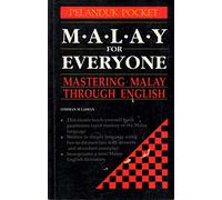 Malay for Everyone: Mastering Malay Through English