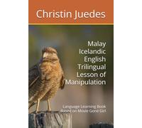 Malay Icelandic English Trilingual Lesson of Manipulation: Language Learning Book Based on Movie Gone Girl