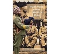 Malay States Guides 1896-1919 A History