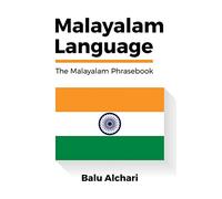 Malayalam Language: The Malayalam Phrasebook