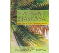Malayali Diaspora: From Kerala to The Ends of The World
