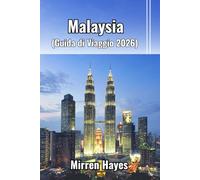 Malaysia Guida di Viaggio 2026